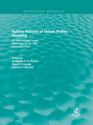 cover image of Future Visions of Urban Public Housing (Routledge Revivals)